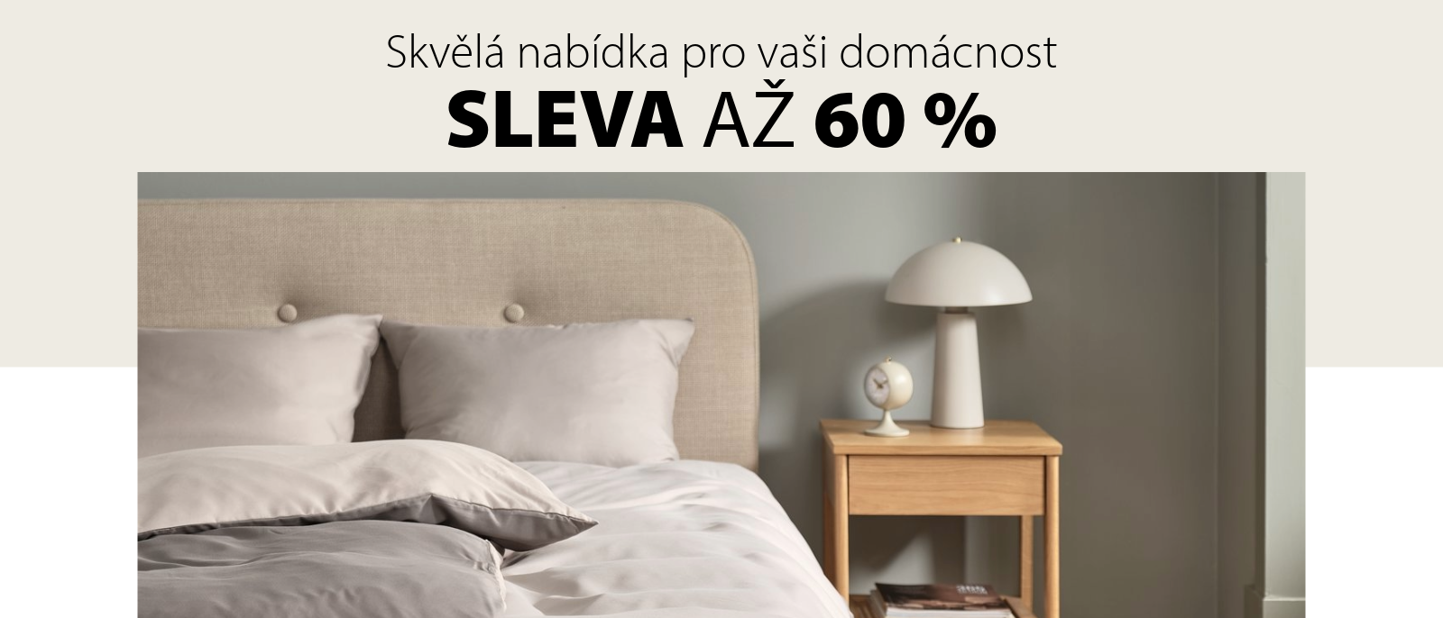 Skvělá nabídka pro vaši domácnost Skvělá nabídka pro vaši domácnost
