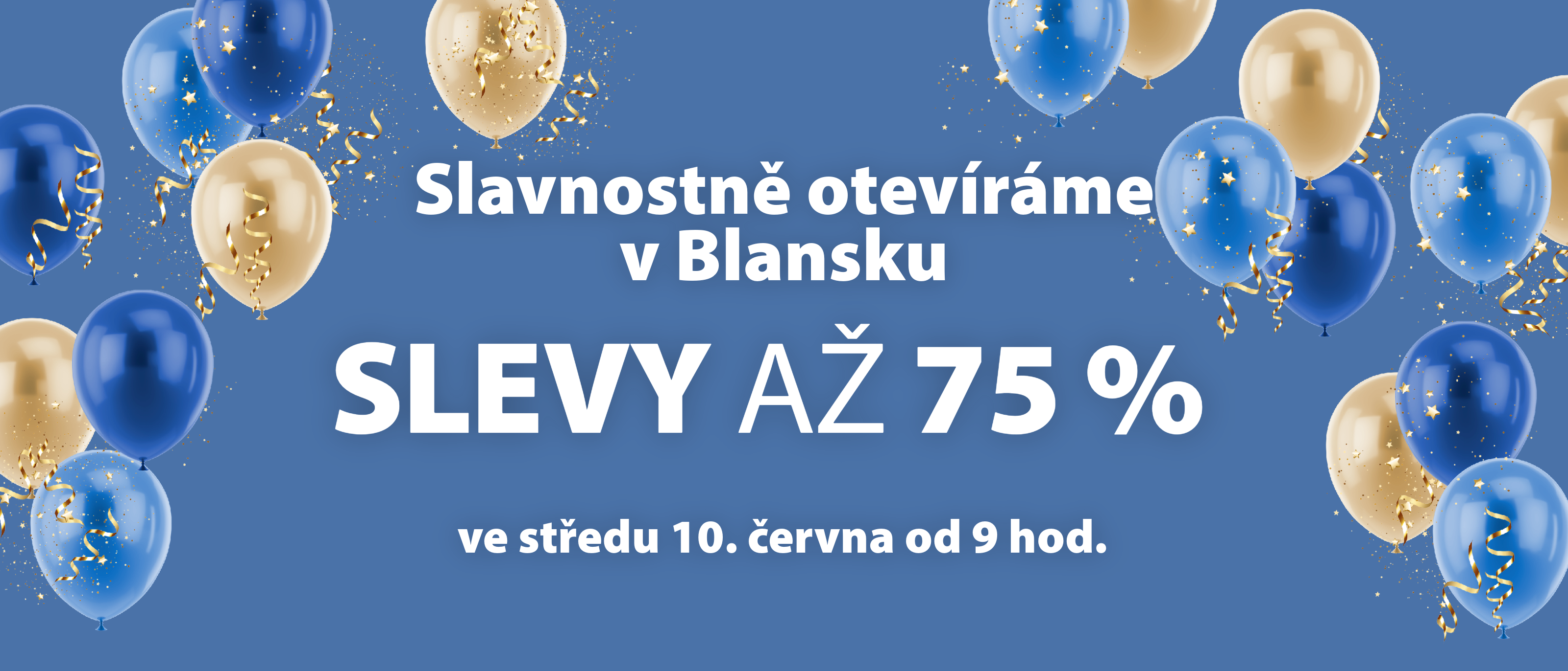 Slavnostně otevíráme v Blansku